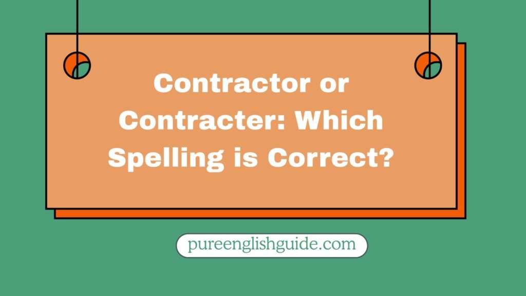 Contractor or Contracter