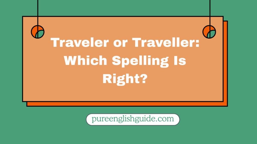 Traveler or Traveller