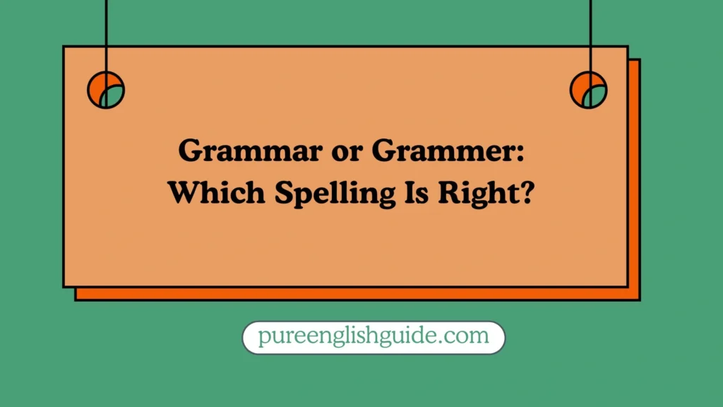 Grammar or Grammer
