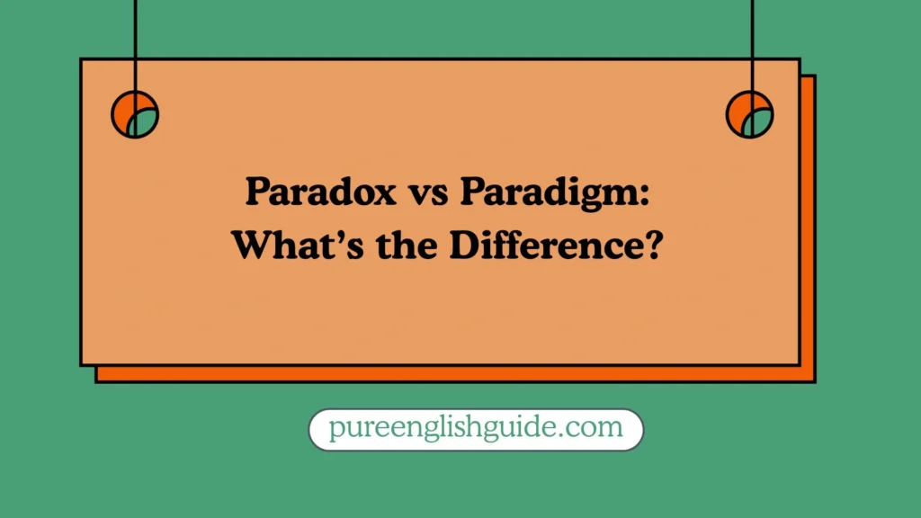 Paradox vs Paradigm