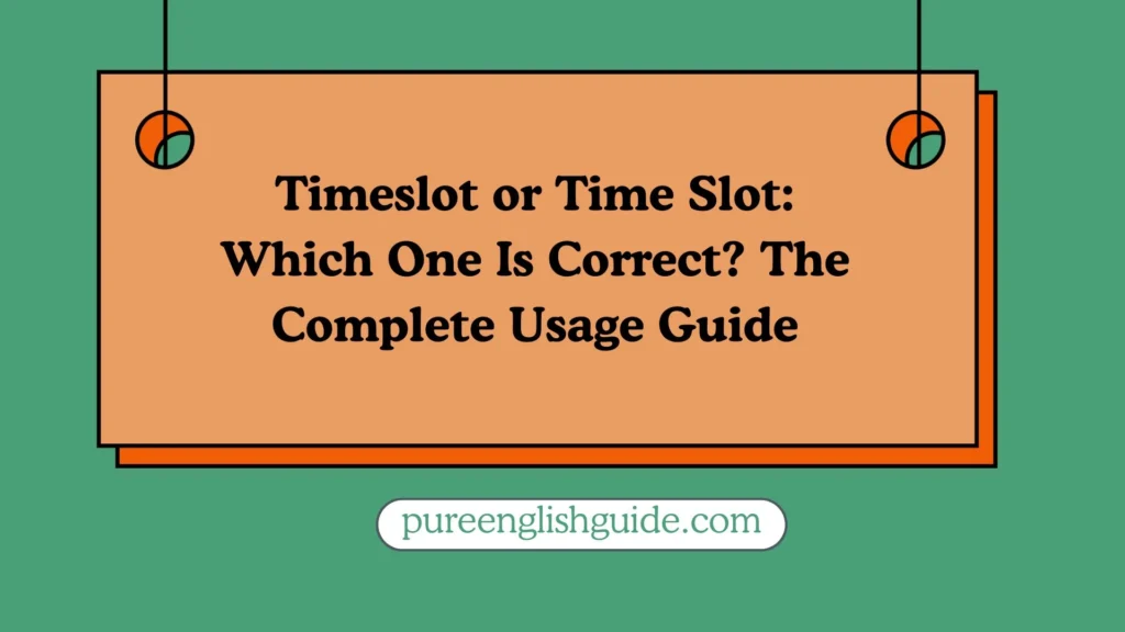 Timeslot or Time Slot