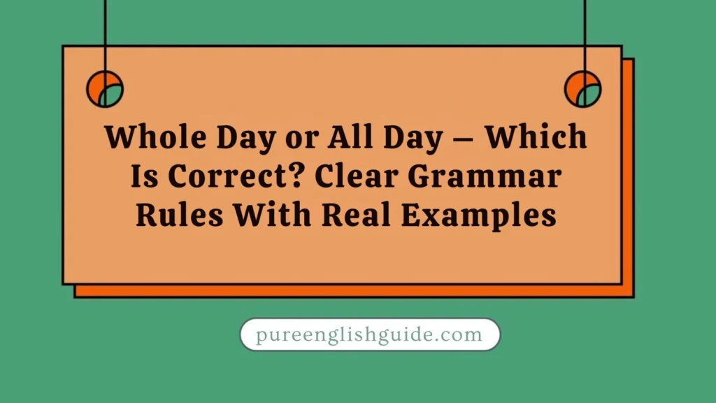 Whole Day or All Day