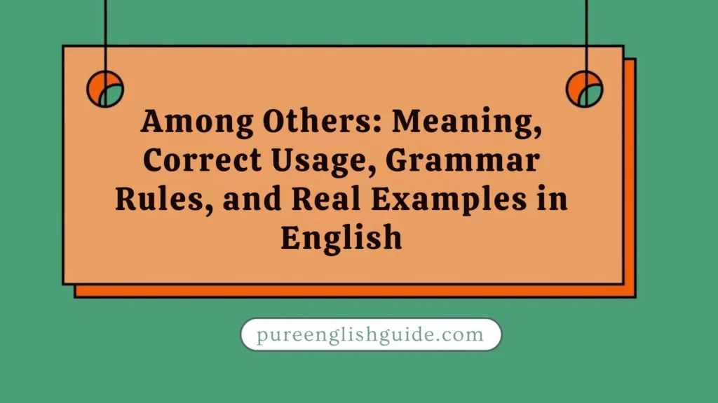 Among Others: Meaning