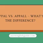 Appal vs. Appall
