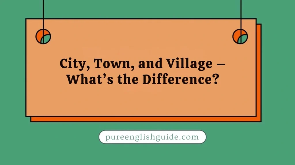 City, Town, and Village
